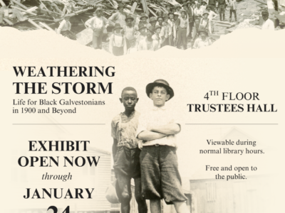Weathering the Storm: Life for Black Galvestonians in 1900 and Beyond