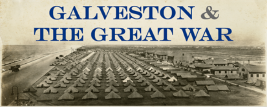  Galveston & the Great War
